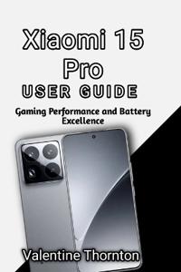 Xiaomi 15 Pro User Guide