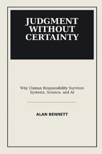 Judgment Without Certainty