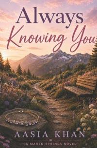 Always Knowing You