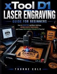 xTool D1 Laser Engraving Guide for Beginners