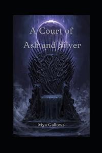 A Court of Ash and Silver