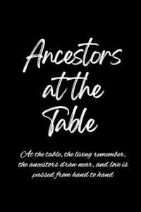 Ancestors at the Table