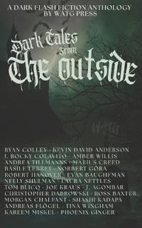 Dark Tales from the Outside
