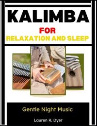 Kalimba For Relaxation And Sleep