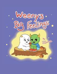 Weeny's Big Feelings
