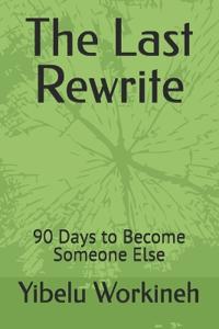 The Last Rewrite