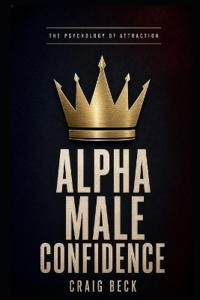 Alpha Male Confidence
