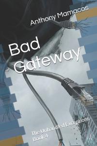 Bad Gateway
