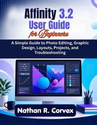 Affinity 3.2 User Guide for Beginners