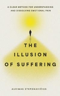The Illusion of Suffering