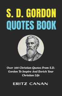 S. D. Gordon Quotes Book