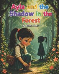 Ayla and the Shadow in the Forest
