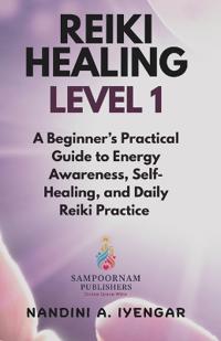 Reiki Healing - Level 1
