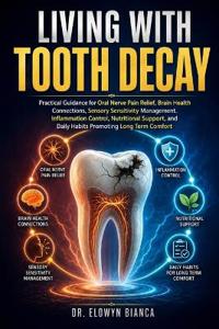 Living With Tooth Decay