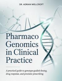 Pharmacogenomics in Clinical Practice