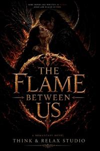 The Flame Between Us