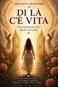 DI LÀ C'È VITA