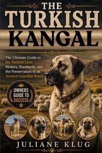 THE TURKISH KANGAL