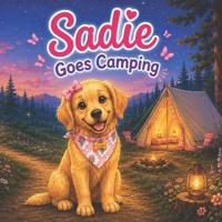 Sadie Goes Camping