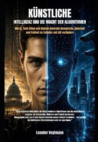 Künstliche Intelligenz Und Die Macht Der Algorithmen