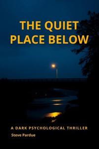 The Quiet Place Below