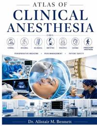 Atlas of Clinical Anesthesia