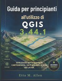 Guida per principianti all'utilizzo di QGIS 3.44.1