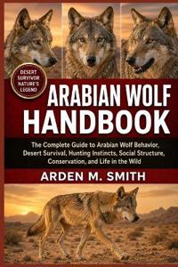 Arabian Wolf Handbook
