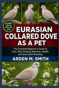 Eurasian Collared Dove as a Pet