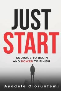 Just Start