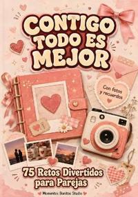 Contigo Todo es Mejor