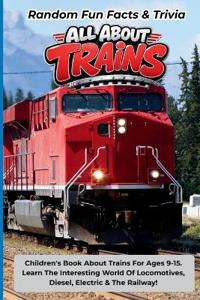 Random Fun Facts & Trivia All About Trains