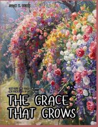 The Grace That Grows