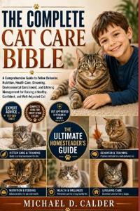 The Complete Cat Care Bible