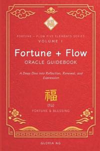 Fortune + Flow Oracle Guidebook