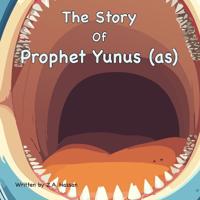 The Story Of Prophet Yunus