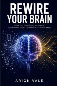 Rewire Your Brain