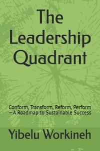 The Leadership Quadrant