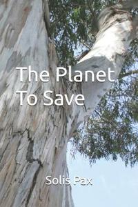 The Planet To Save