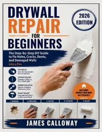 Drywall Repair for Beginners