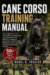 Cane Corso Training Manual