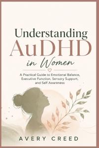 Understanding AuDHD in Women