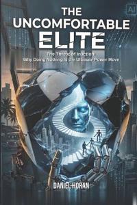 The Uncomfortable Elite