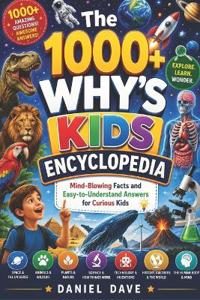 The 1000+ Why's Kids Encyclopedia