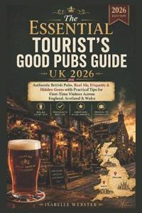The Essential Tourist's Good Pubs Guide UK 2026