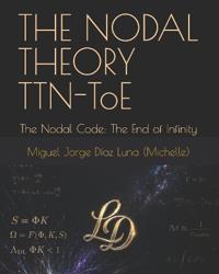 THE NODAL THEORY TTN-ToE