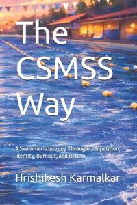 The CSMSS Way