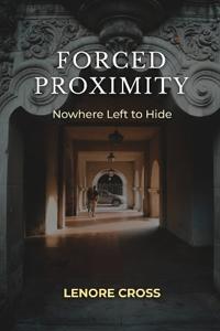 Forced Proximity