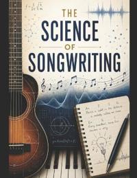 The Science of Songwriting