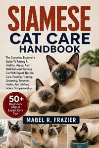 Siamese Cat Care Handbook